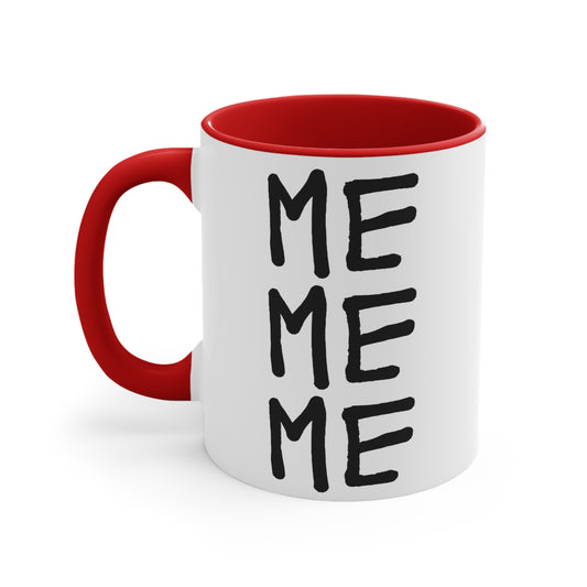 “ME ME ME” Mug – Red Edition