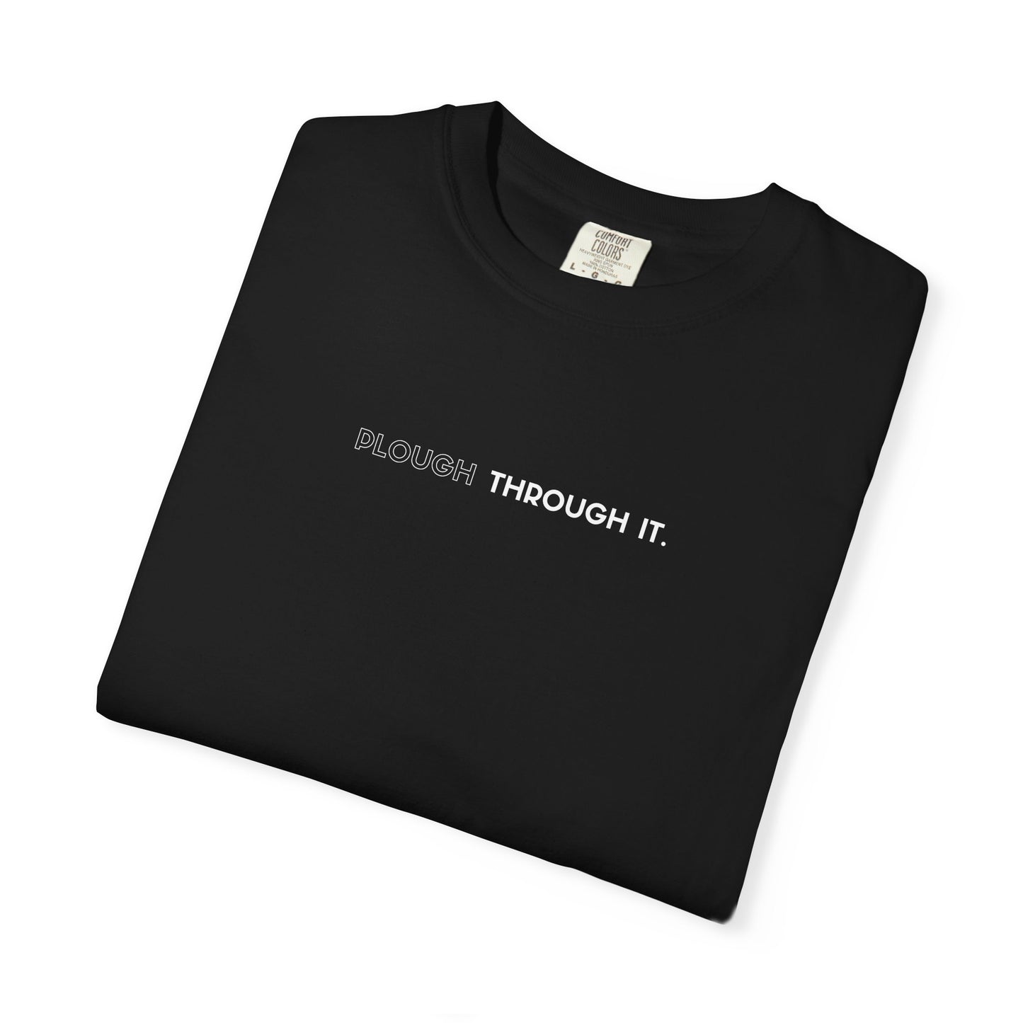 Plough Through It T-Shirt – Aussie Farming & Resilience Tee